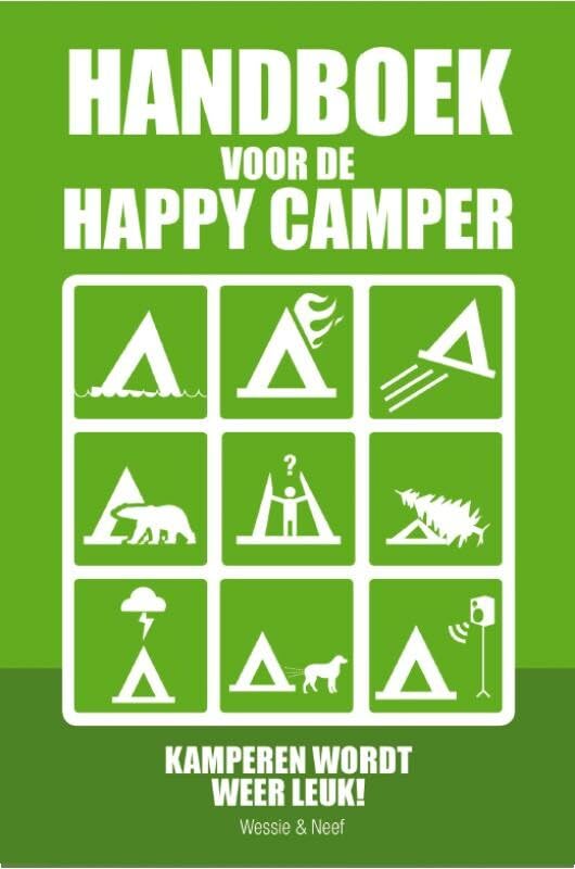Handboek voor de happy camper: kamperen wordt weer leuk! Lifestyle