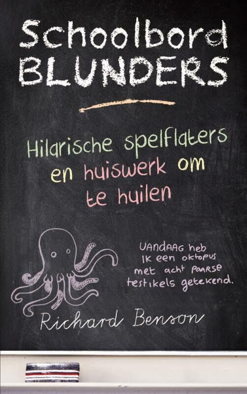 Schoolbord blunders: hilarische spelflaters en huiswerk om te huilen book