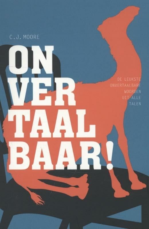 Onvertaalbaar!: de leukste onvertaalbare woorden uit alle talen Books