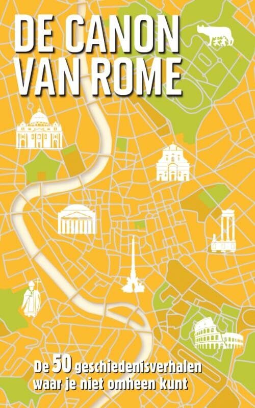 De canon van Rome: de 50 geschiedenisverhalen waar je niet omheen kunt Leisure, Home & Garden