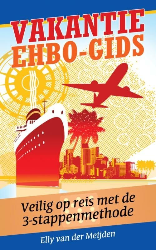 Vakantie EHBO-gids: veilig op reis met de 3-stappenmethode Medicine