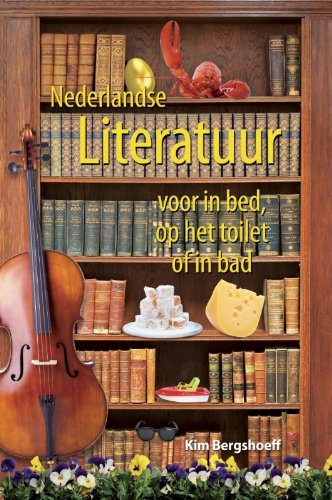 Nederlandse literatuur voor in bed, op het toilet of in bad Contemporary literature