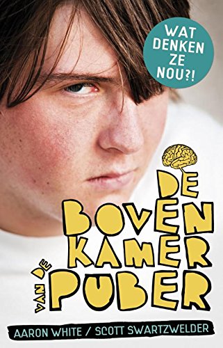 De bovenkamer van de puber: wat denken ze nou?! Learning & Reference