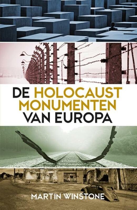 De holocaustmonumenten van Europa: een historische gids book