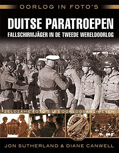 Duitse paratroepen: fallschirmjäger in de Tweede Wereldoorlog (Oorlog in foto's zeldzame foto's uit oorlogsarchieven) Social Sciences