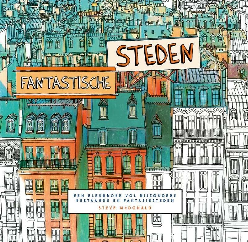 Fantastische steden: een kleurboek vol bijzondere bestaande en fantasiesteden Hobbies & Crafts