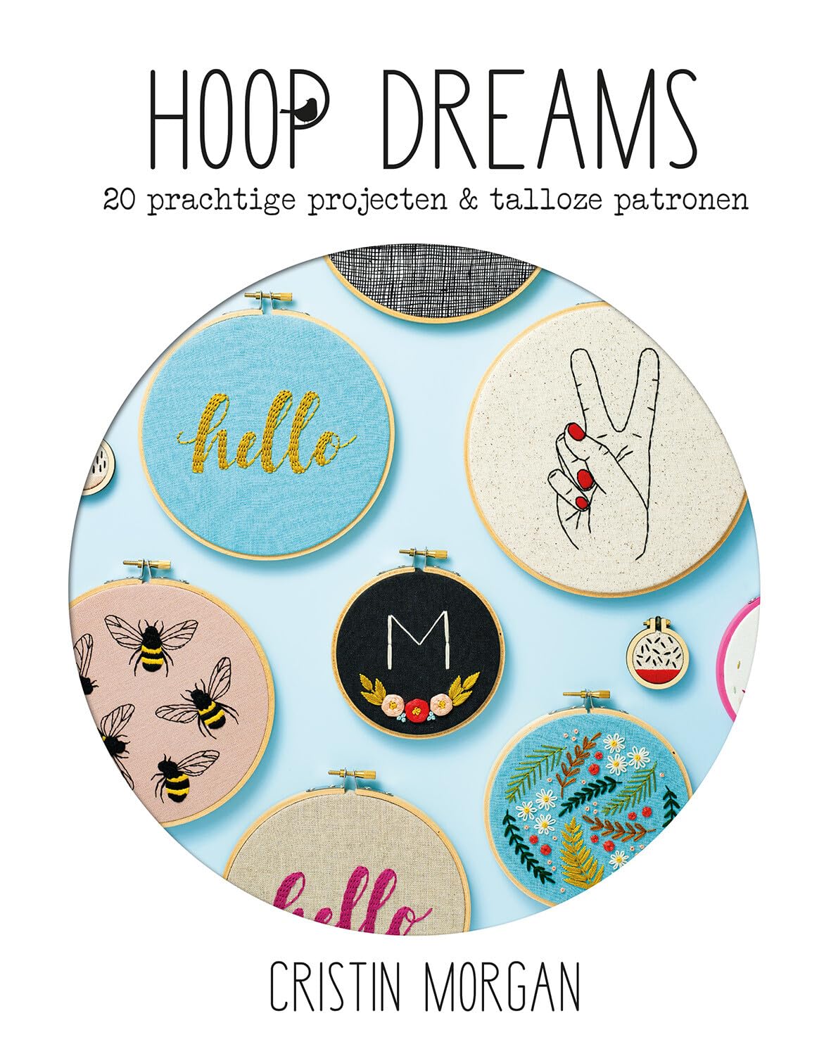Hoop dreams: 20 prachtige projecten & talloze patronen book