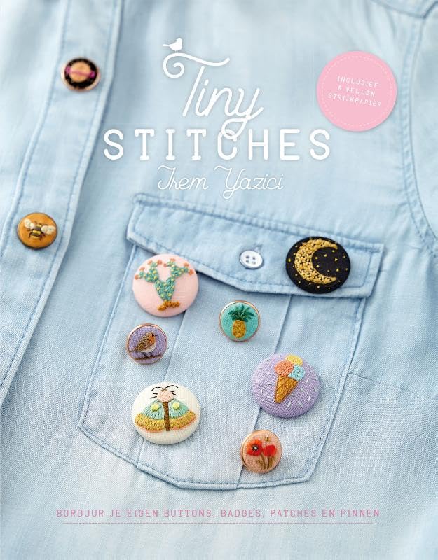 Tiny stitches: borduur je eigen buttons, badges, patches en pinnen book