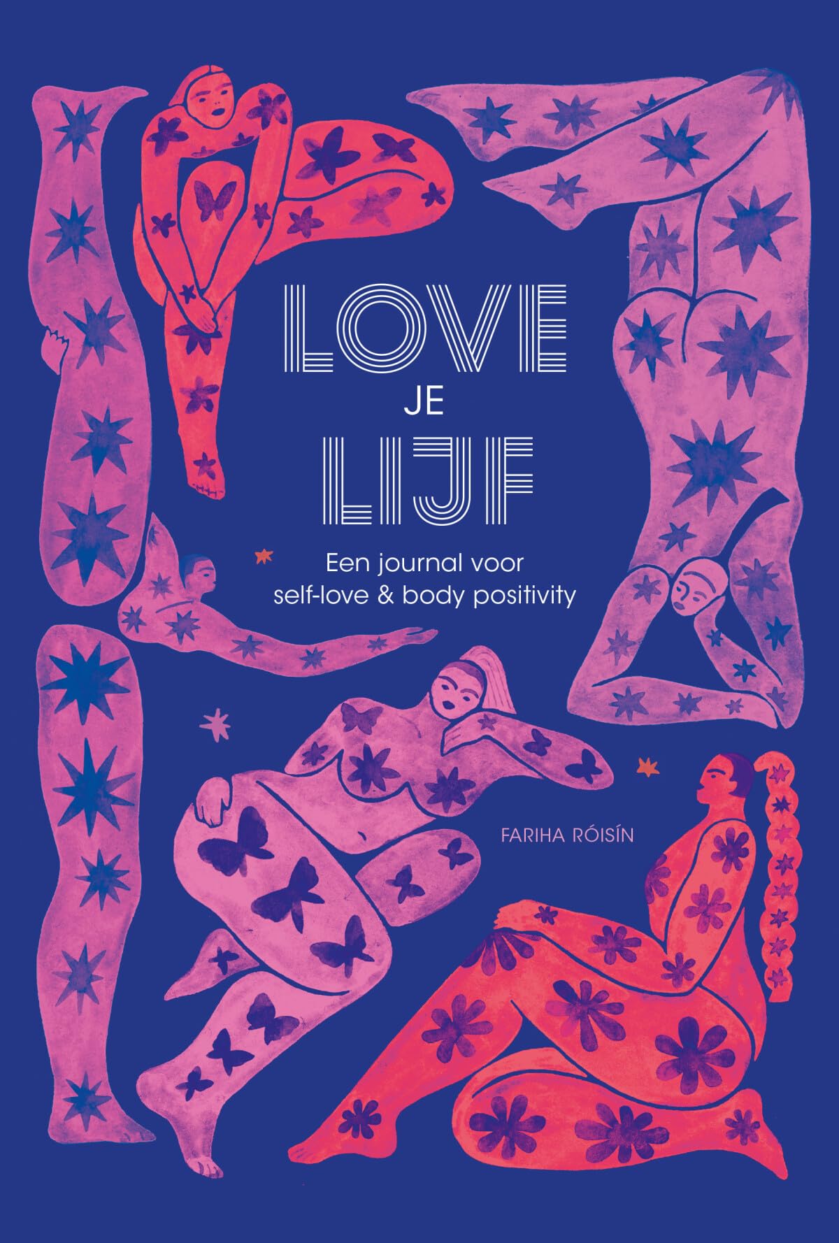 Love je lijf: een journal voor self-love & body positivity book