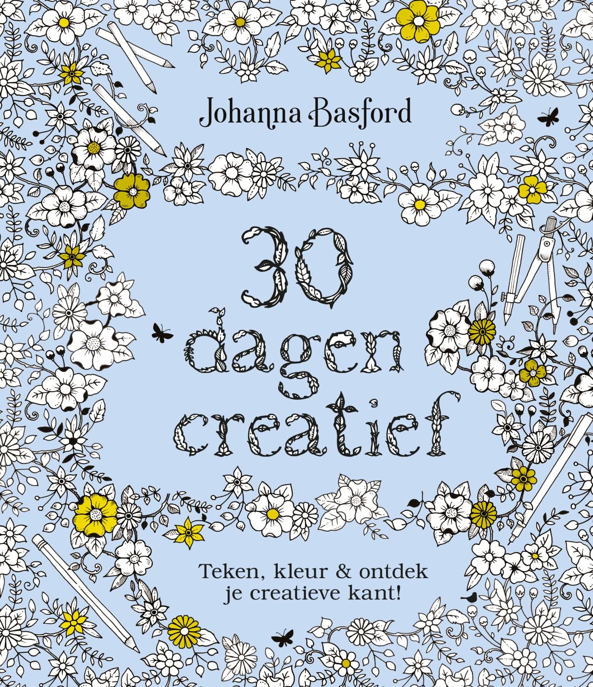 30 dagen creatief: Teken, kleur & ontdek je creatieve kant book