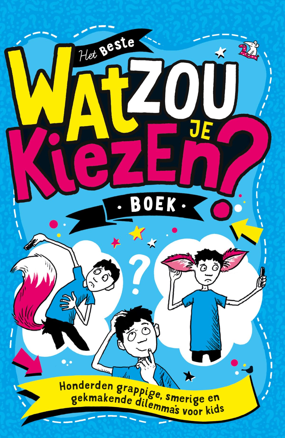 Wat zou je kiezen?: honderden grappige, smerige en gekmakende dilemma's voor kids book