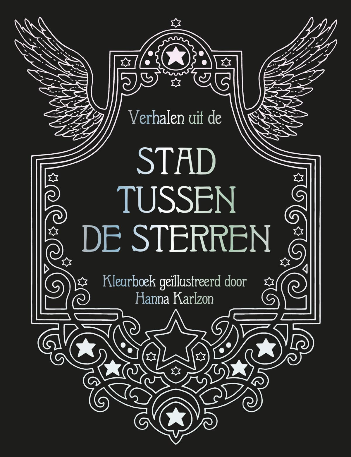 Verhalen uit de stad tussen de sterren: Kleurboek geïllustreerd door Hanna Karlzon book