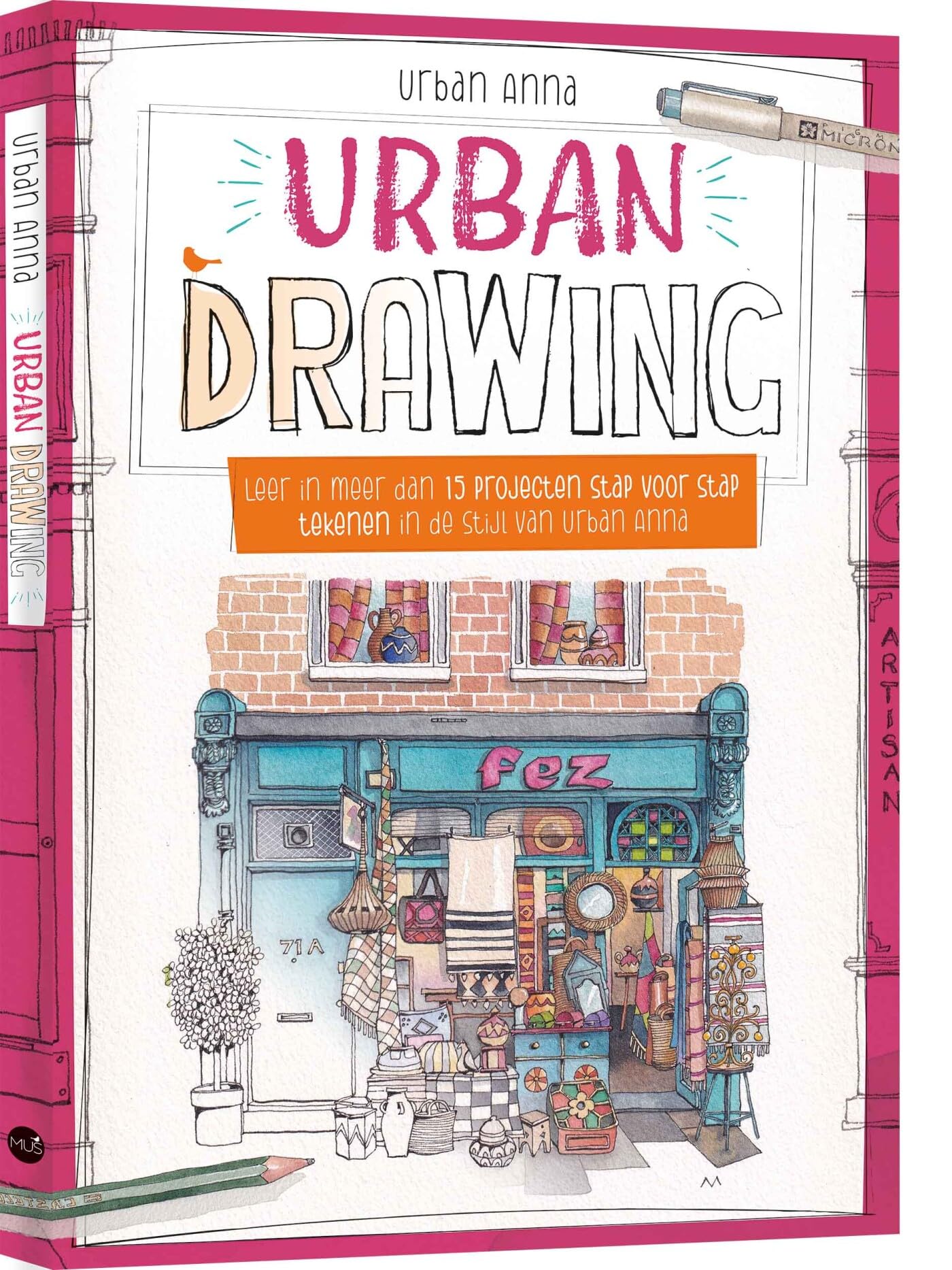 Urban drawing: leer in meer dan 15 projecten stap voor stap tekenen in de stijl van Urban Anna Arts & Music