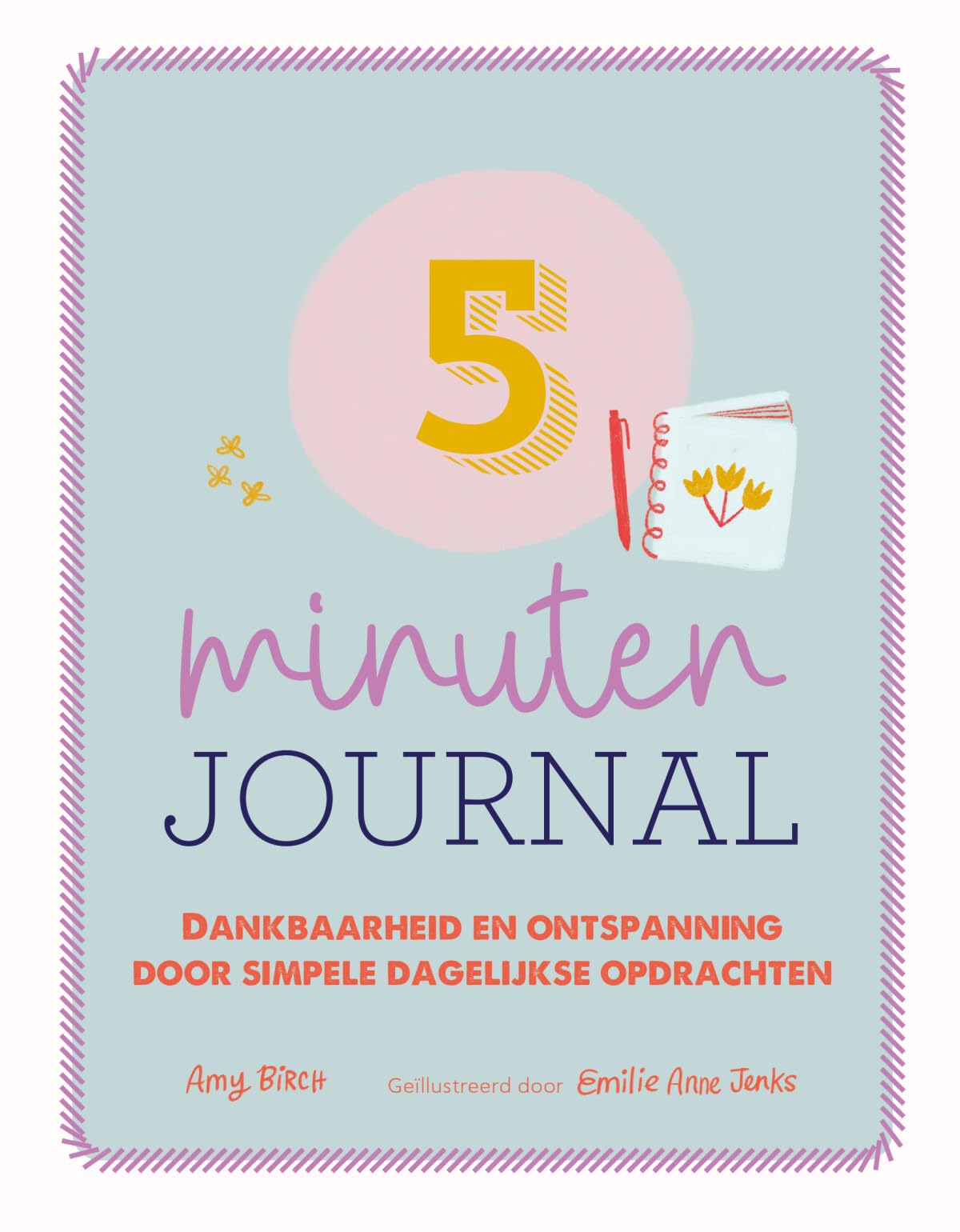 5 minuten journal: Dankbaarheid en ontspanning door simpele dagelijkse opdrachten book
