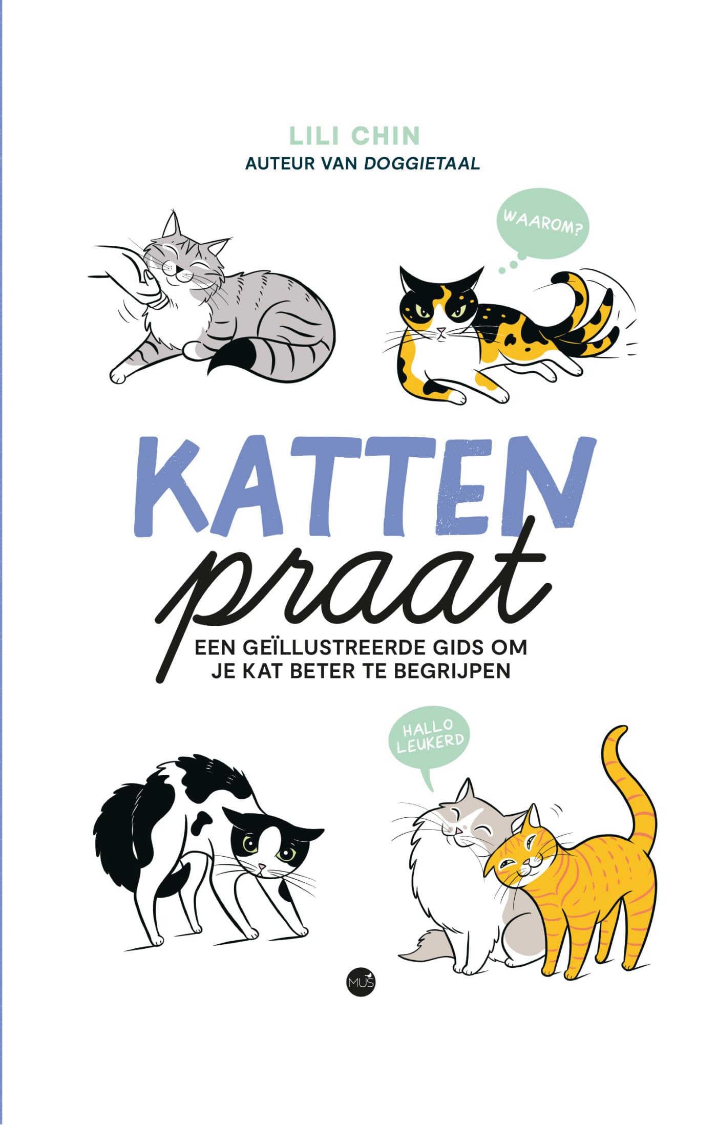 Kattenpraat: een geïllustreerde gids om je kat beter te begrijpen book