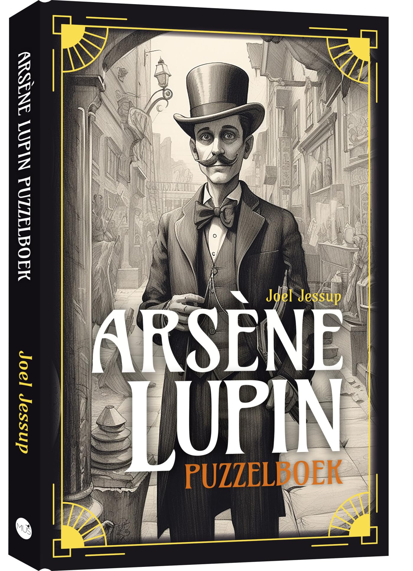 Arsène Lupin puzzelboek: Avonturen en raadsels geïnspireerd op 's werelds bekendste gentleman-dief book