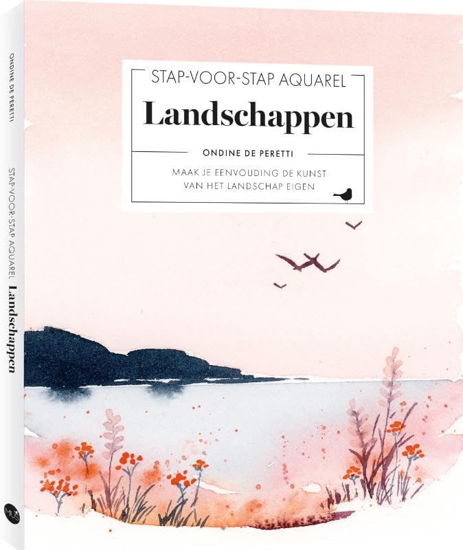 Stap-voor-stap aquarel: landschappen: Maak je eenvoudig de kunst van het landschap eigen book