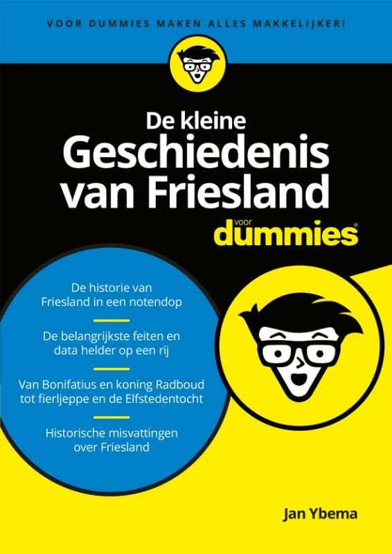 De kleine geschiedenis van Friesland voor dummies Social Sciences