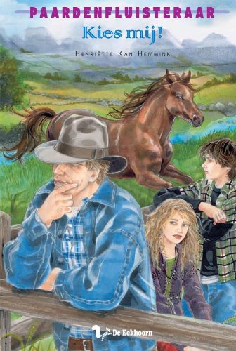 Kies mij! (Paardenfluisteraar) book