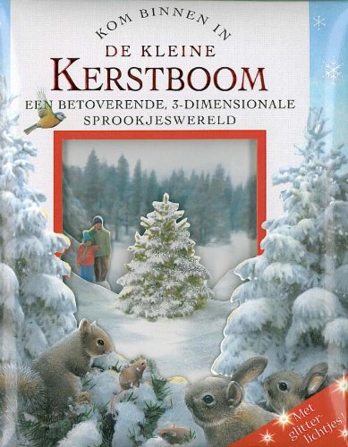 Kom binnen in De Kleine Kerstboom / druk 1: een betoverende,3-dimensionale sprookjeswereld Lifestyle