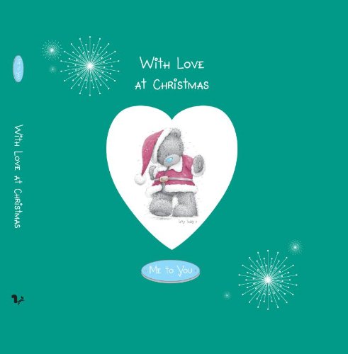 Me to You - With love at Christmas: tatty Teddy book