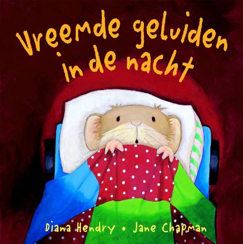 Vreemde geluiden in de nacht / druk 1 Children's books