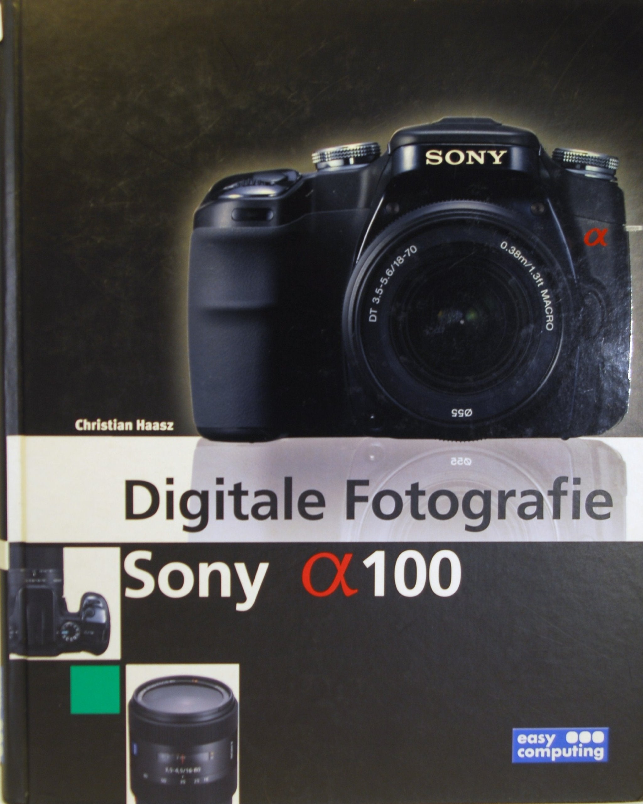 Digitale fotografie Sony Alpha 100: DIGITALE FOTOGRAFIE book