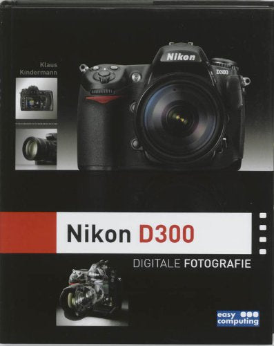 Nikon D300: digitale fotografie book