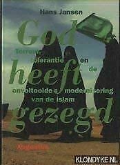 God heeft gezegd: de onvoltooide modernisering van de islam Books