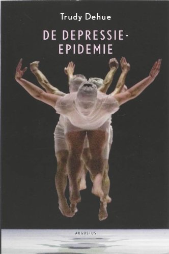 De depressie-epidemie: over de plicht het lot in eigen hand te nemen (Augustus) Psychology