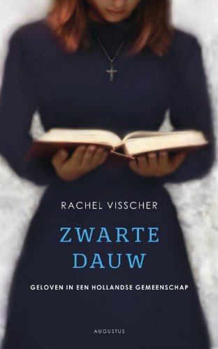 Zwarte dauw: geloven in een Hollandse gemeenschap book