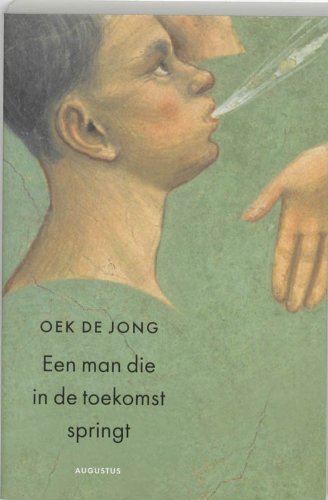Een man die in de toekomst springt Essays & Short Stories