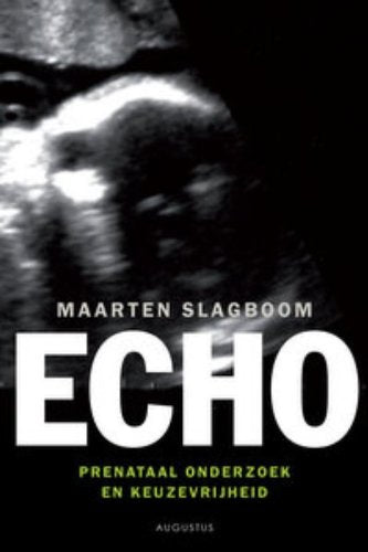 Echo: prenataal onderzoek en keuzevrijheid book