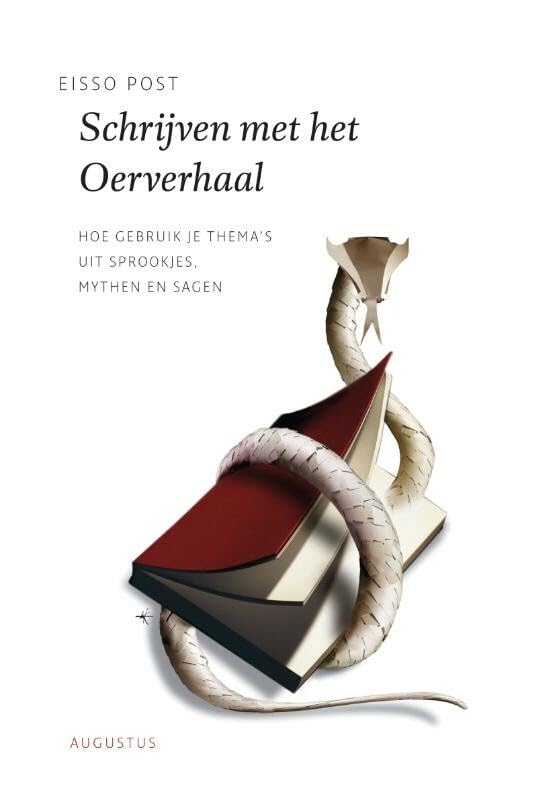 Schrijven met het Oerverhaal: hoe gebruik je thema's uit sprookjes, mythen en sagen book