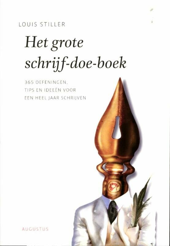 Het grote schrijf-doe-boek: 365 oefeningen, tips en ideeen voor een heel jaar schrijven book
