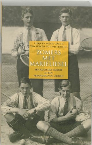 Zomers met Marieliesel: een adellijke familie in een veranderende wereld book