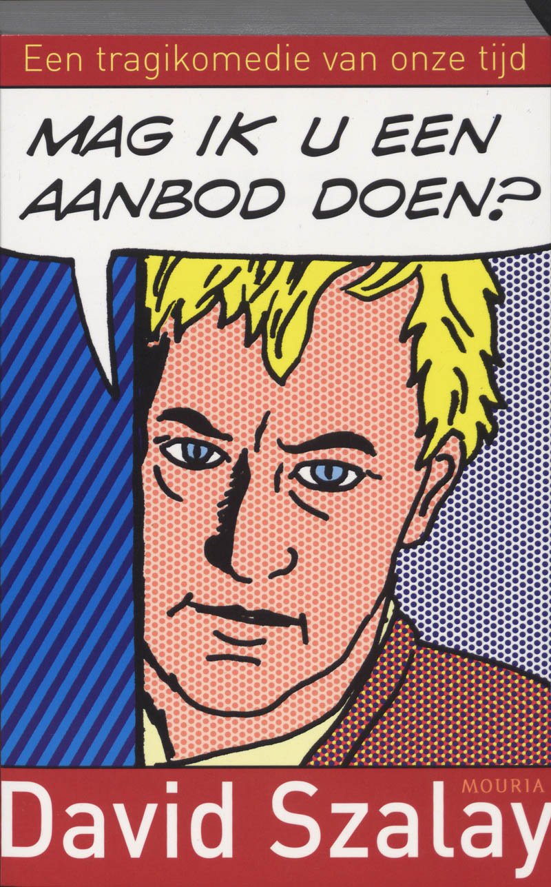 Mag ik u een aanbod doen? / druk 1: een tragikomedie van deze tijd book