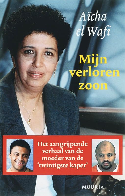 Mijn verloren zoon: de moeder van de 'twintigste kaper' vertelt book