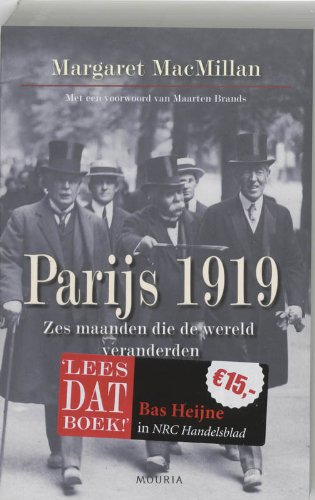 Parijs 1919 / druk 1: zes maanden die de wereld veranderden book