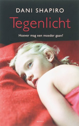 Tegenlicht / druk 1: hoever mag een moeder gaan? Contemporary literature
