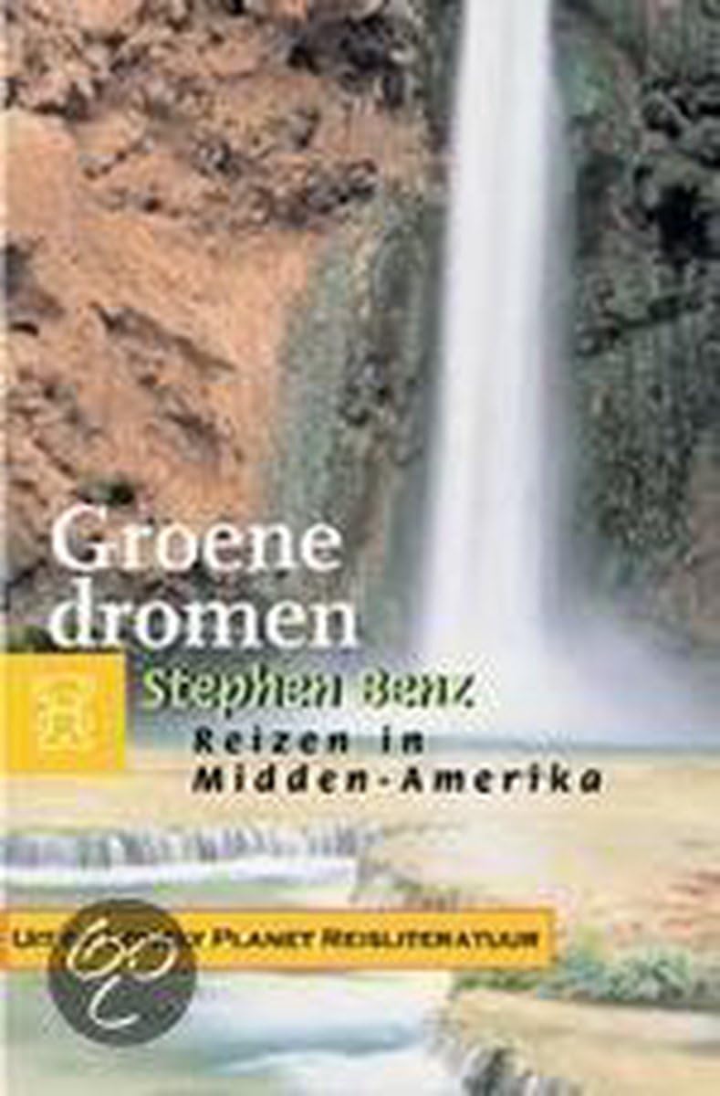 Groene dromen: reizen in Midden-Amerika (Zwarte beertjes, 3323) Contemporary literature