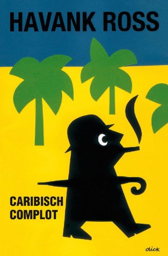 Caribisch Complot / druk 1 (Zwarte beertjes, 3481) Contemporary literature