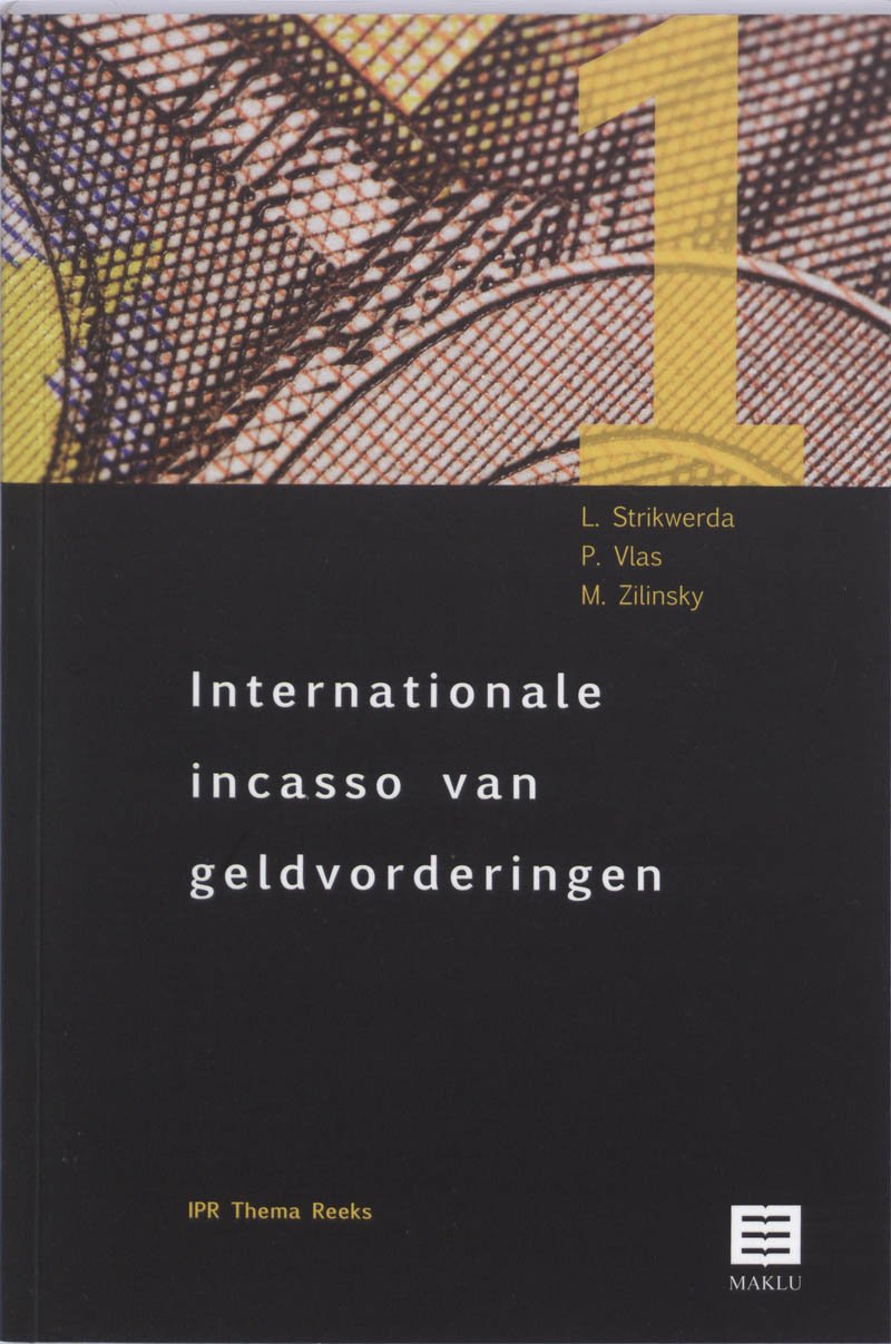 Internationale incasso van geldvorderingen (IPR Thema Reeks (1)) Books