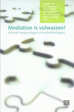 Mediation is volwassen!: Actuele toepassingen en ontwikkelingen Books