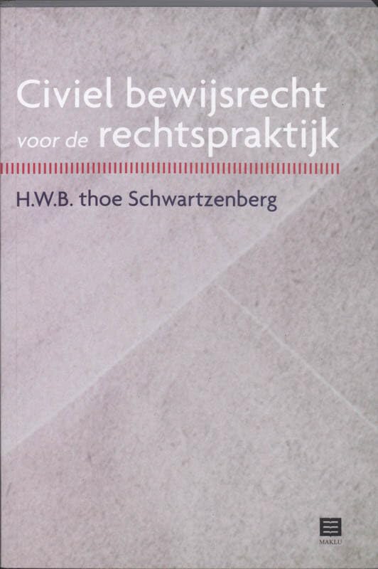 Civiel bewijsrecht voor de rechtspraktijk (Nederlands recht) Books