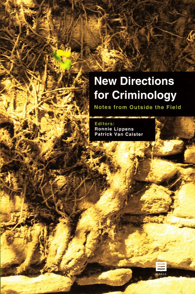New Directions for Criminology: Notes from Outside the Field Law