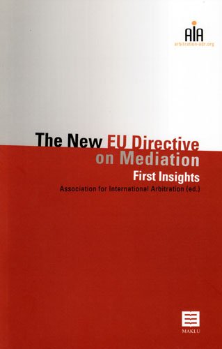 The New Eu Directive on Mediation: First Insights Law