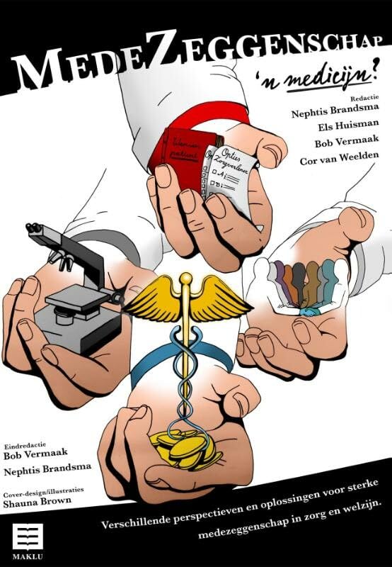 Medezeggenschap, ’n medicijn?: Verschillende perspectieven en oplossingen voor medezeggenschap in zorg en welzijn book