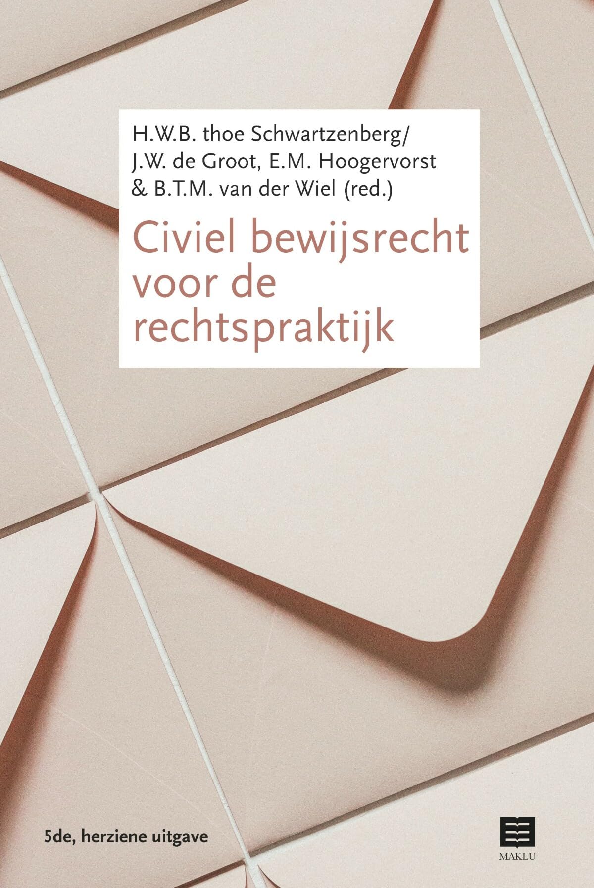 Civiel bewijsrecht voor de rechtspraktijk book