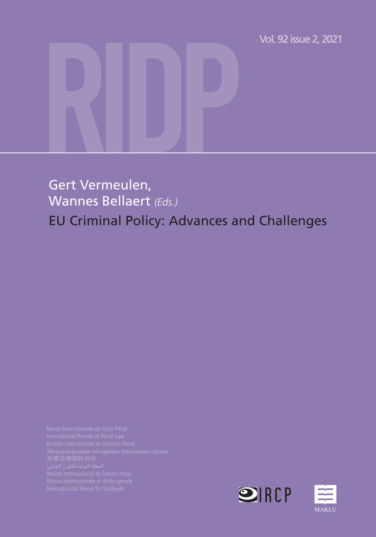 EU Criminal Policy: Advances and Challenges (RIDP - Revue Internationale de Droit Pénal, 92-2 (2021)) Law